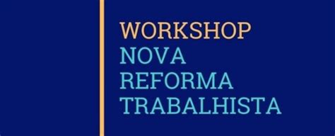 Workshop Nova Reforma Trabalhista Em Belo Horizonte Sympla