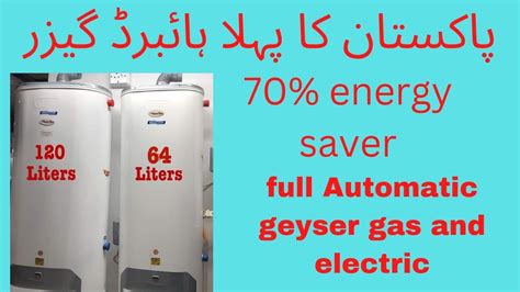 Pakistan First Hybrid Geyser In Smart Geyser Saver Star Geyser