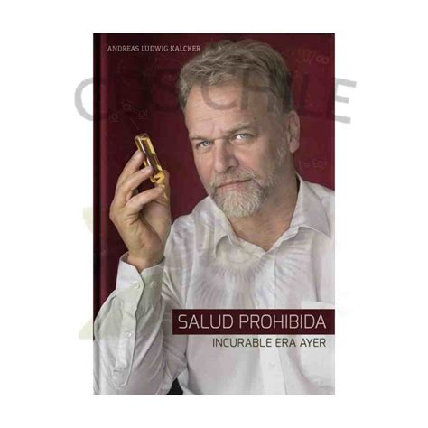 Libro "Salud Prohibida" - Andreas Kalcker | CDS Chile