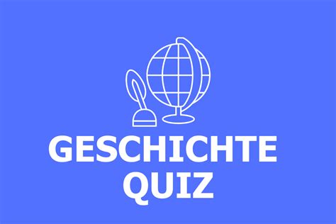 Geschichte Quiz Bist Du Ein History Profi Quizco De