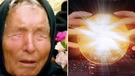 Baba Vanga Has Some Terrifying Predictions For Next Year True Life Tyla