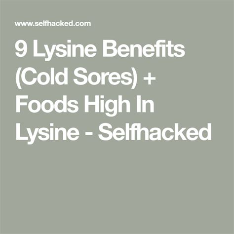 9 Lysine Benefits Cold Sores Foods High In Lysine Selfhacked