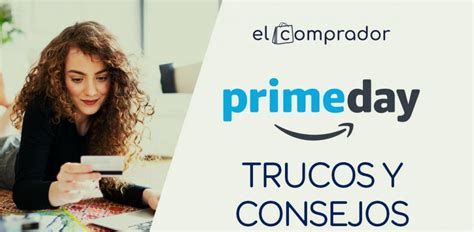 5 Consejos Para Aprovechar El Amazon Prime Day 2021