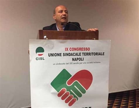 Esserci Per Cambiare Al Via Il X Congresso Della Cisl Di Napoli Sud