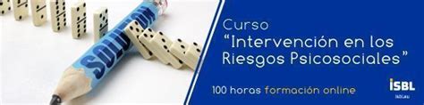 Curso Online Intervenci N En Los Riesgos Psicosociales Isbl