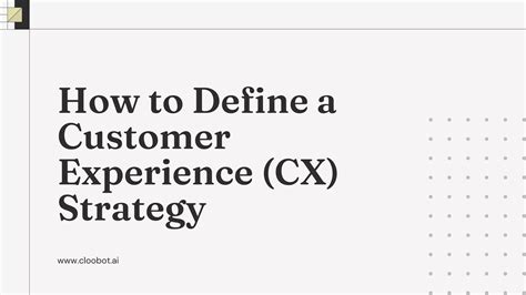 How To Define A Customer Experience Strategy Ppt