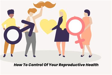 How To Control Of Your Reproductive Health Everyday Health Life