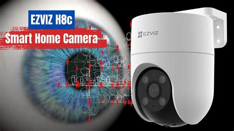 EZVIZ H8c Smart Home Camera YouTube