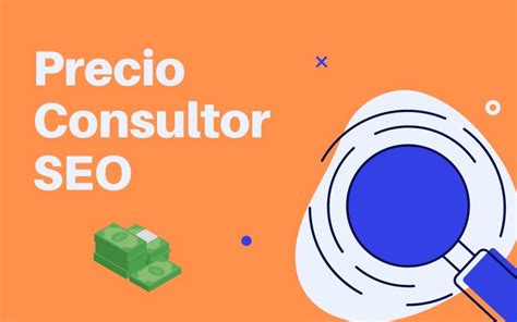 Consultor Seo Definici N Funciones Ventajas Y Precios Atecnis