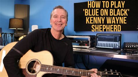 How To Play Blue On Black By Kenny Wayne Shepherd Akkorde Chordify