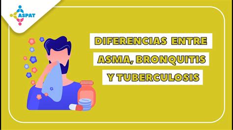 Cuales Son Las Diferencias Entre Asma Bronquitis Y Tuberculosis