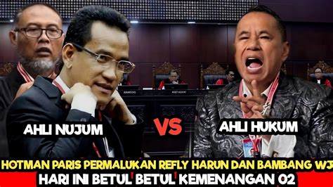 Hotman Paris Permalukan Refly Ahrun Dan Bambang Wj Usai Sidang Mk Youtube