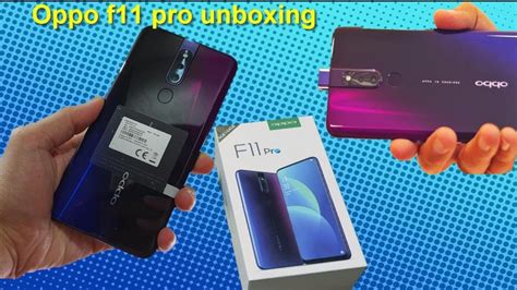 Oppo F11 Pro Unboxing And First Look Rising Selfie Vooc Charching 3 0 Youtube