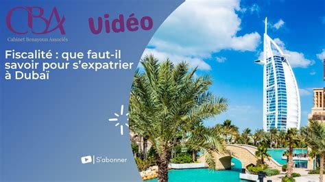 Fiscalit Que Faut Il Savoir Pour Sexpatrier Duba Youtube