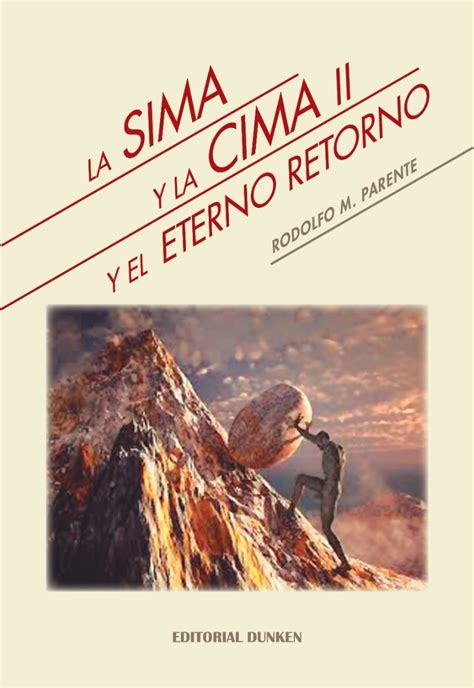 Libro La Sima Y La Cima Ii Y El Eterno Retorno Editorial Dunken