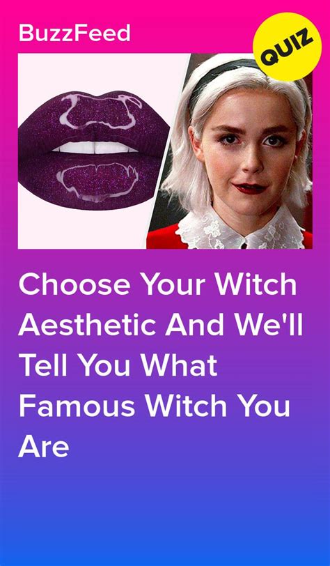 Choose Your Witch Aesthetic And We Ll Tell You What Famous Witch You