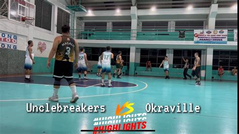 Uncle Breakers Vs Okraville Game Highlights Namba Napico Manggahan