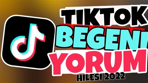 S N Rs Z Tiktok Organik Be Eni Ve Yorum Hilesi Tiktok Be Eni Ve