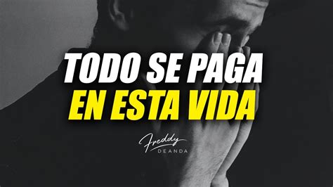 Frases En Esta Vida Todo Se Paga Frases Bonitas Tu Portal De Referencia