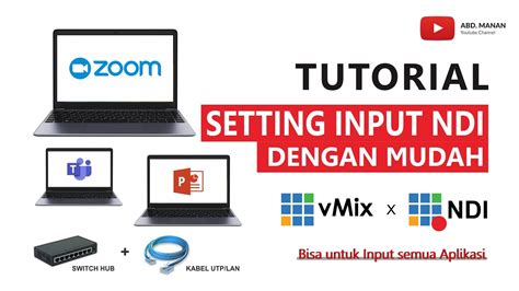 Vmix Tutorial Setting Input Ndi Ke Aplikasi Vmix Dengan Mudah Youtube