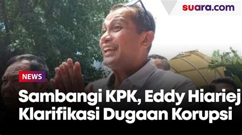 Sambangi KPK Wamenkumham Eddy Hiariej Klarifikasi Soal Dugaan Korupsi