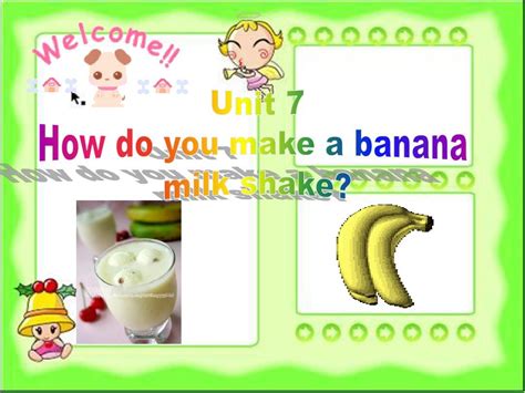 Unit 7 How do you make a banana milk shake Section A1 教学课件 word文档在线阅读与