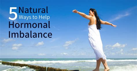 5 Natural Ways To Help Hormonal Imbalance