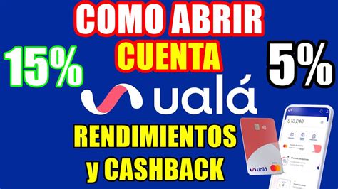 UALÁ ABC Crear CUENTA PASO a PASO 15 RENDIMIENTOS y 5 CASHBACK