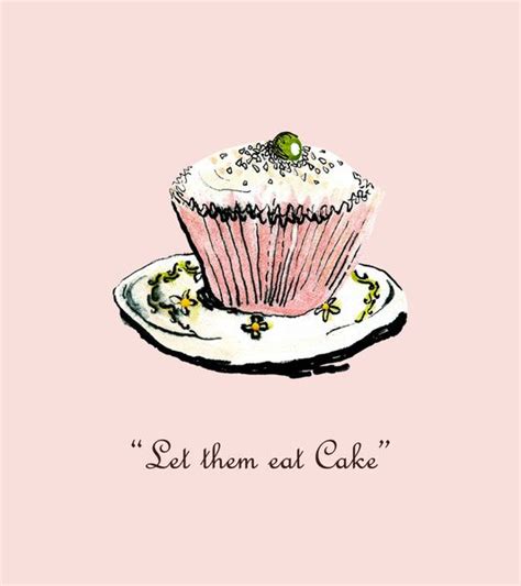 Let Them Eat Cake Art Print By Romina M On Society6 Cake Art Print