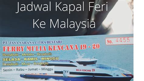 Cara Naik Kapal Feri Dari Bengkalis Ke Muar Johor Malaysia Serta Jadwal