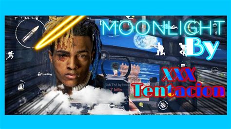 Xxx Tentacion Moonlight Song In Pubg Mobile Youtube