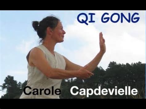 Qi Gong Intersaison Hiver Printemps N Carole Capdevielle