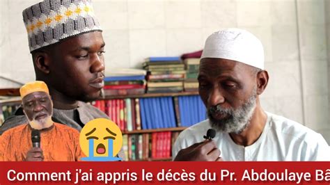 Décès du Pr Abdoulaye Bâ Mamadou L Gassama comment j ai appris