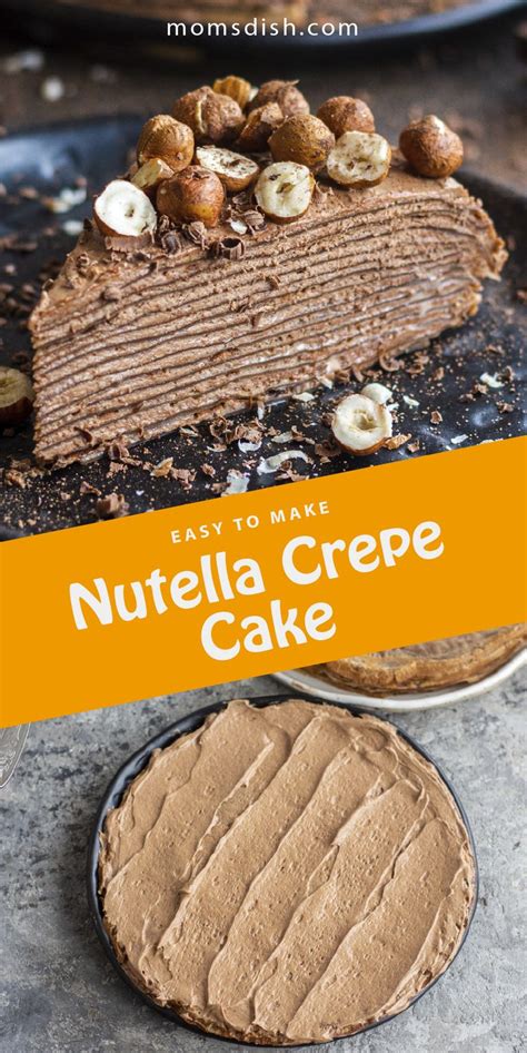 Easy To Make Nutella Crepe Cake Nutella Crepes Crepe Cake Recipe Cake Recipes