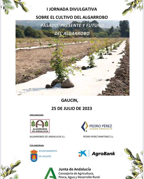 I Jornada Divulgativa Sobre El Cultivo Del Algarrobo Agropeco