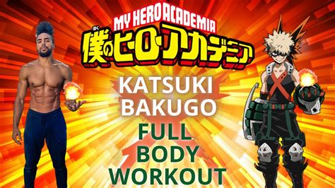 Build Crazy Explosive Power My Hero Academia Bakugo Workout Follow