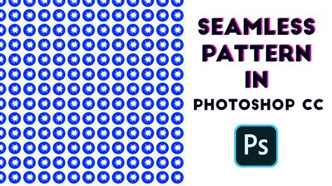 How To Create A Seamless Pattern In Photoshop Cc Photoshop Tutorial