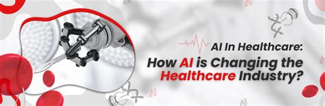 AI In Healthcare: How AI is Changing the Healthcare?