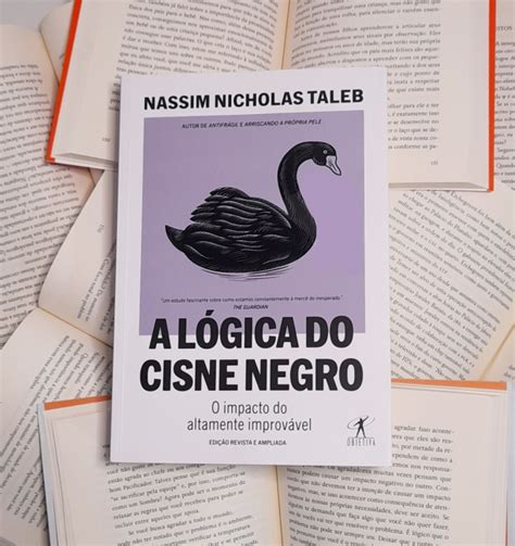 A Lógica Do Cisne Negro Edição Revista E Ampliada Nassim Nicholas