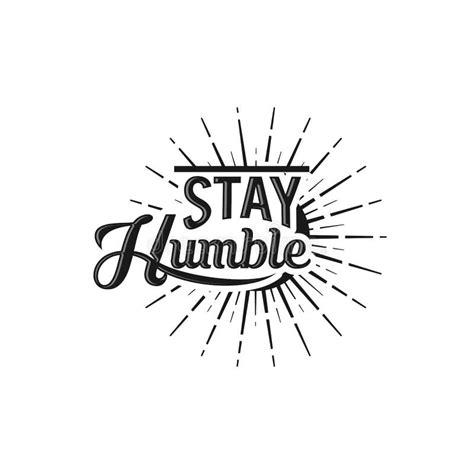 Stay Humble Hustle Hard Stock Illustrations Stay Humble Hustle