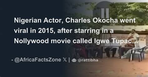 Nigerian Actor Charles Okocha Went Viral In 2015 After Starring In A