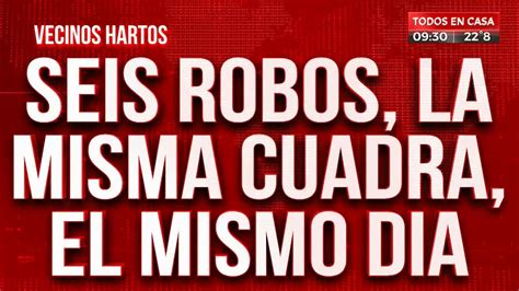 Ins Lito Seis Robos En La Misma Cuadra El Mismo D A Youtube