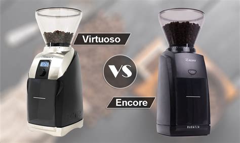 Baratza Virtuoso Vs Encore What S The Difference