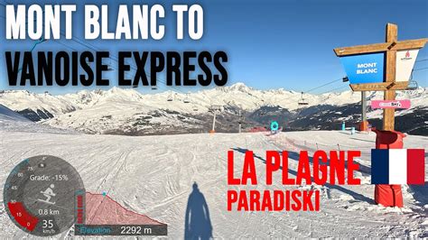 4K Skiing La Plagne Bellecôte Mont Blanc to Vanoise Express