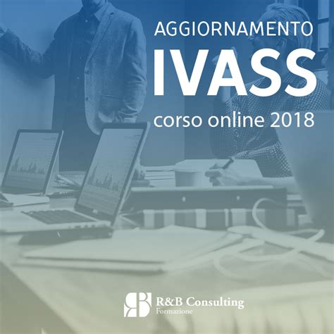 Aggiornamento IVASS 2018 Modifiche Del Regolamento IVASS N 40