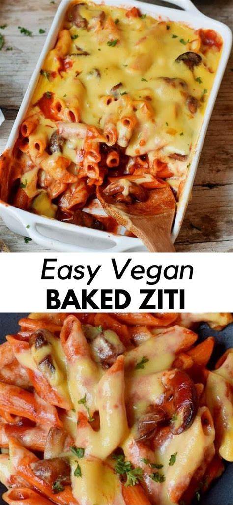 Easy Vegan Baked Ziti With Mushrooms Vegan Dinner Recipes Vegan