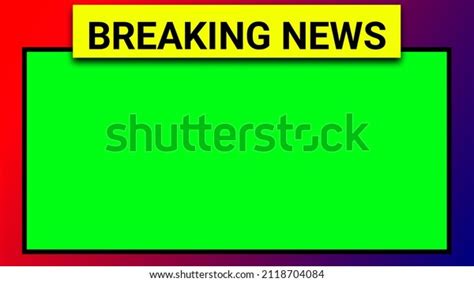 Breaking News Background Green Screen Banner 库存插图 2118704084 Shutterstock