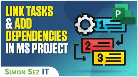 Linking Tasks And Adding Dependencies In Microsoft Project Youtube