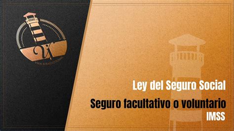 Seguro Facultativo O Voluntario IMSS YouTube