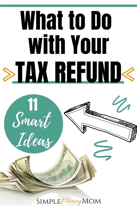 11 Smart Ways To Use Your Tax Refund To Maximize Your Money Tax